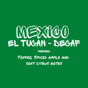 Mexico : El Tucan (DECAF)
